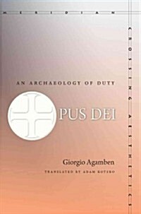 Opus Dei: An Archaeology of Duty (Paperback)