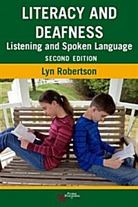 Literacy and Deafness: Listening and Spoken Language (Paperback, 2, Revised)