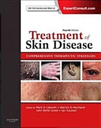 Treatment of Skin Disease : Comprehensive Therapeutic Strategies (Expert Consult - Online and Print) (Hardcover, 4 Revised edition)