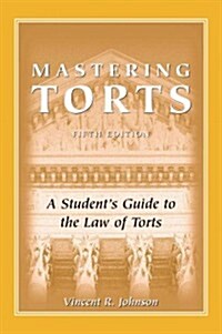 Mastering Torts (Paperback, 5th, Student)