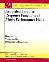 Acoustical Impulse Response Functions of Music Performance Halls (Paperback)