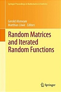 Random Matrices and Iterated Random Functions: M?ster, October 2011 (Hardcover, 2013)
