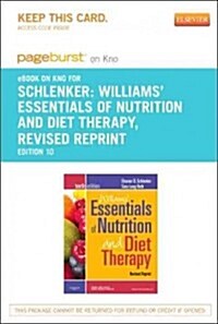 Williams Essentials of Nurtition and Diet Therapy -revised Reprint - Pageburst E-book on Kno Retail Access Card (Pass Code, 10th)