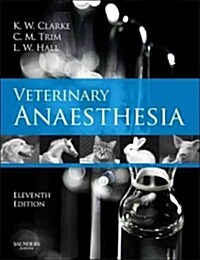 Veterinary Anaesthesia (Hardcover, 11 ed)