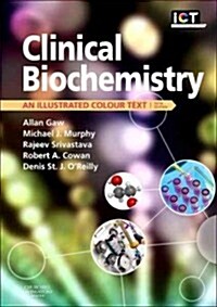 Clinical Biochemistry : An Illustrated Colour Text (Paperback, 5 Revised edition)