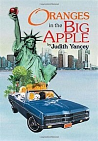 Oranges in the Big Apple (Hardcover)