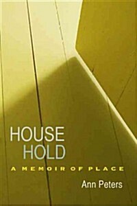 House Hold: A Memoir of Place (Hardcover)