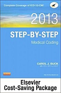 Step-by-Step Medical Coding 2013 Edition - Text, Workbook, 2014 ICD-9-CM for Hospitals, Volumes 1, 2, & 3 Professional Edition, 2013 HCPCS Level II Pr (Paperback, 1st, PCK, Spiral)