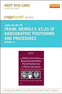 Merrills Atlas of Radiographic Positioning and Procedures-pageburst E-book on Kno Retail Access Card (Pass Code, 12th)