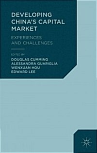Developing Chinas Capital Market : Experiences and Challenges (Hardcover)