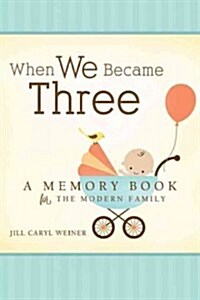 When We Became Three (Hardcover)
