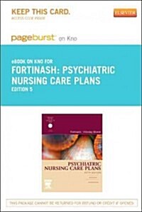 Psychiatric Nursing Care Plans Pageburst on Kno Retail Access Code (Pass Code, 5th)