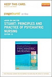Principles and Practice of Psychiatric Nursing - Pageburst E-book on Kno Retail Access Card (Pass Code, 10th)