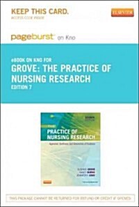 The Practice of Nursing Research Pageburst on Kno Retail Access Code (Pass Code, 7th)