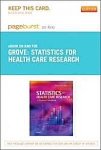 Statistics for Health Care Research Pageburst on Kno Retail Access Code (Pass Code)