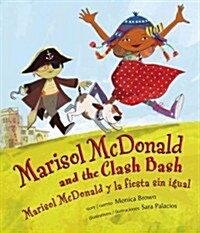 Marisol McDonald and the Clash Bash / Marisol McDonald Y La Fiesta Sin Igual (Hardcover)