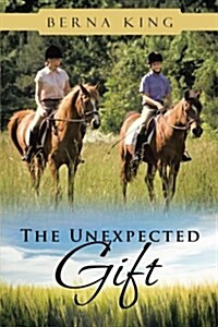 The Unexpected Gift (Paperback)