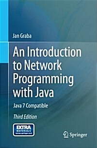 An Introduction to Network Programming with Java : Java 7 Compatible (Paperback, 3rd ed. 2013)