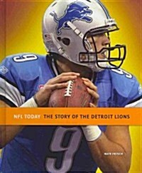 The Story of the Detroit Lions (Hardcover)