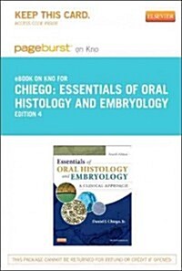 Essentials of Oral Histology and Embryology - Pageburst E-book on Kno Retail Access Card (Pass Code, 4th)