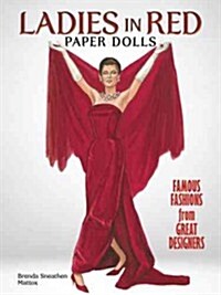 Ladies in Red Paper Dolls: Famous Fashions from Great Designers (Paperback)