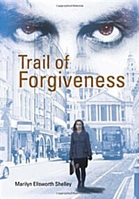 Trail of Forgiveness (Hardcover)