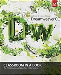 Adobe Dreamweaver CC Classroom in a Book (Paperback)