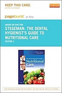 The Dental Hygienists Guide to Nutritional Care - Pageburst E-book on Kno Retail Access Card (Pass Code, 3rd)