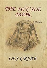The Focsle Door (Hardcover)