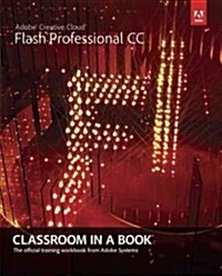 Adobe Flash Professional CC Classroom in a Book (Package)