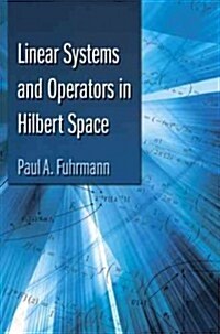 Linear Systems and Operators in Hilbert Space (Paperback)