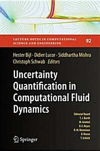 Uncertainty Quantification in Computational Fluid Dynamics (Hardcover, 2013)