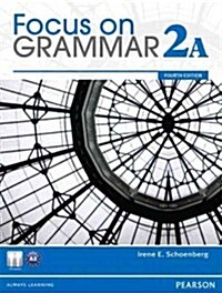 Focus on Grammar Student Book Split 2a (Paperback, 4, Revised)