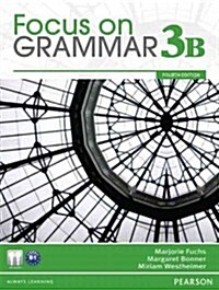 Focus on Grammar 3B (Student Book) ( MP3 CD-Rom 포함 ) (Paperback, 4, Revised)