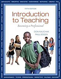 Introduction to Teaching, Loose-Leaf Plus New Myeducationlab with Video-Enhanced Pearson Etext -- Access Card Package (Paperback, 5)