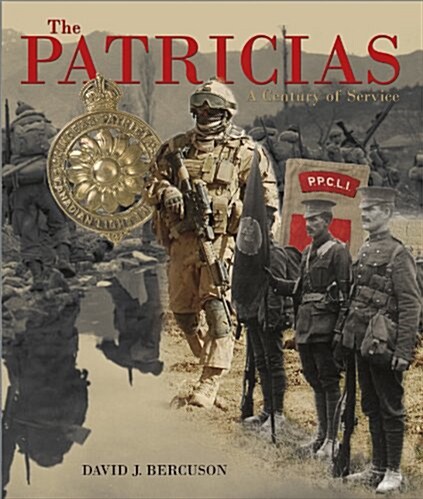 The Patricias: A Century of Service (Hardcover)