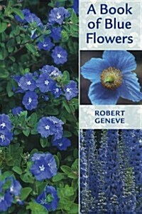A Book of Blue Flowers (Paperback)