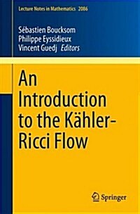An Introduction to the K?ler-Ricci Flow (Paperback, 2013)