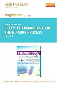 Pharmacology and the Nursing Process Pageburst on Kno Retail Access Code (Pass Code, 6th)