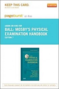 Mosbys Physical Examination Handbook Pageburst on Kno Retail Access Code (Pass Code, 7th)