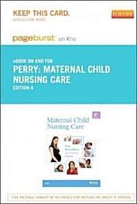 Maternal Child Nursing Care Pageburst on Kno Retail Access Code (Pass Code, 4th)