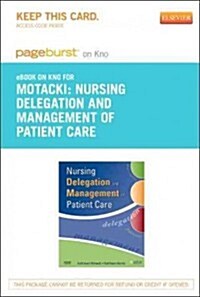 Nursing Delegation and Management of Patient Care- Pageburst E-book on Kno Retail Access Card (Pass Code)