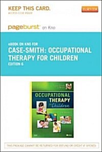 Occupational Therapy for Children Pageburst on Kno Retail Access Code (Pass Code, 6th)