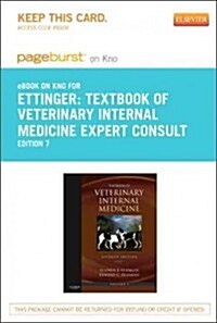 Textbook of Veterinary Internal Medicine - Pageburst E-book Knoretail Access Card (Pass Code, 7th)