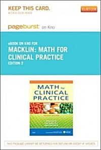 Math for Clinical Practice Pageburst on Kno Retail Access Code (Pass Code, 2nd)