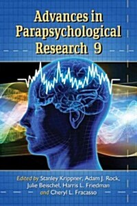 Advances in Parapsychological Research, Volume 9 (Paperback)