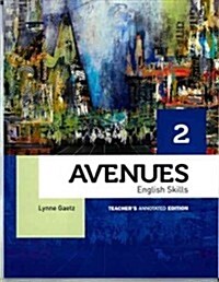 Avenues 2 Skills Annotated Teachers Edition (Paperback)