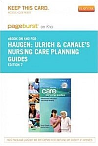 Ulrich & Canales Nursing Care Planning Guides Pageburst on Kno Access Code (Pass Code, 7th)