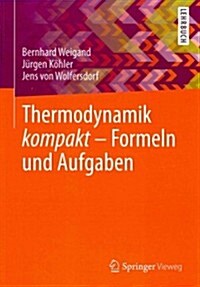 Thermodynamik Kompakt - Formeln Und Aufgaben (Paperback, 2014)