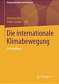 Die Internationale Klimabewegung: Ein Handbuch (Paperback, 2013)